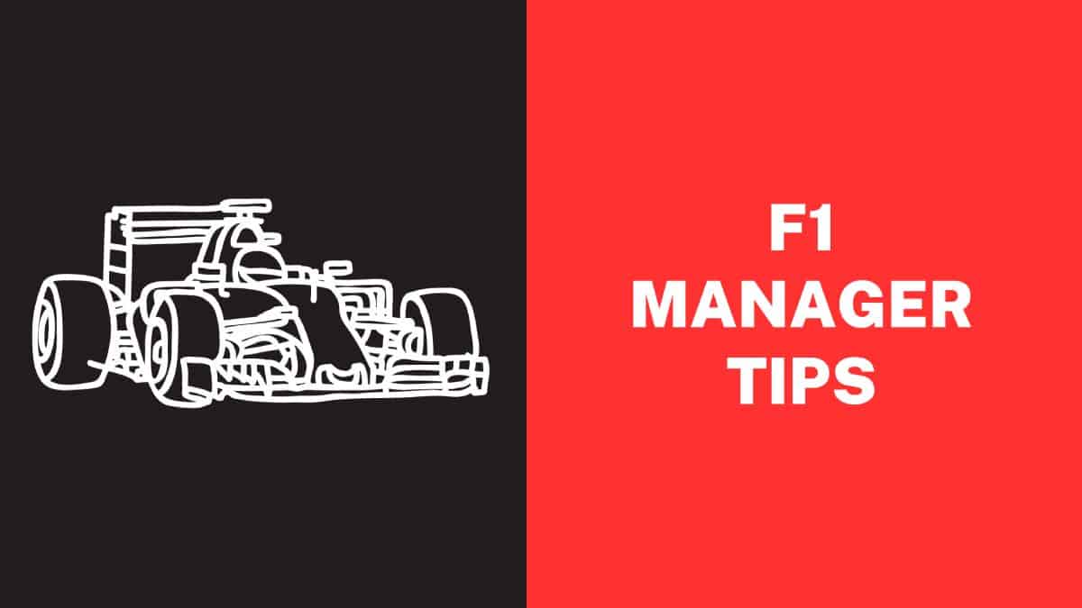F1 Manager Tips