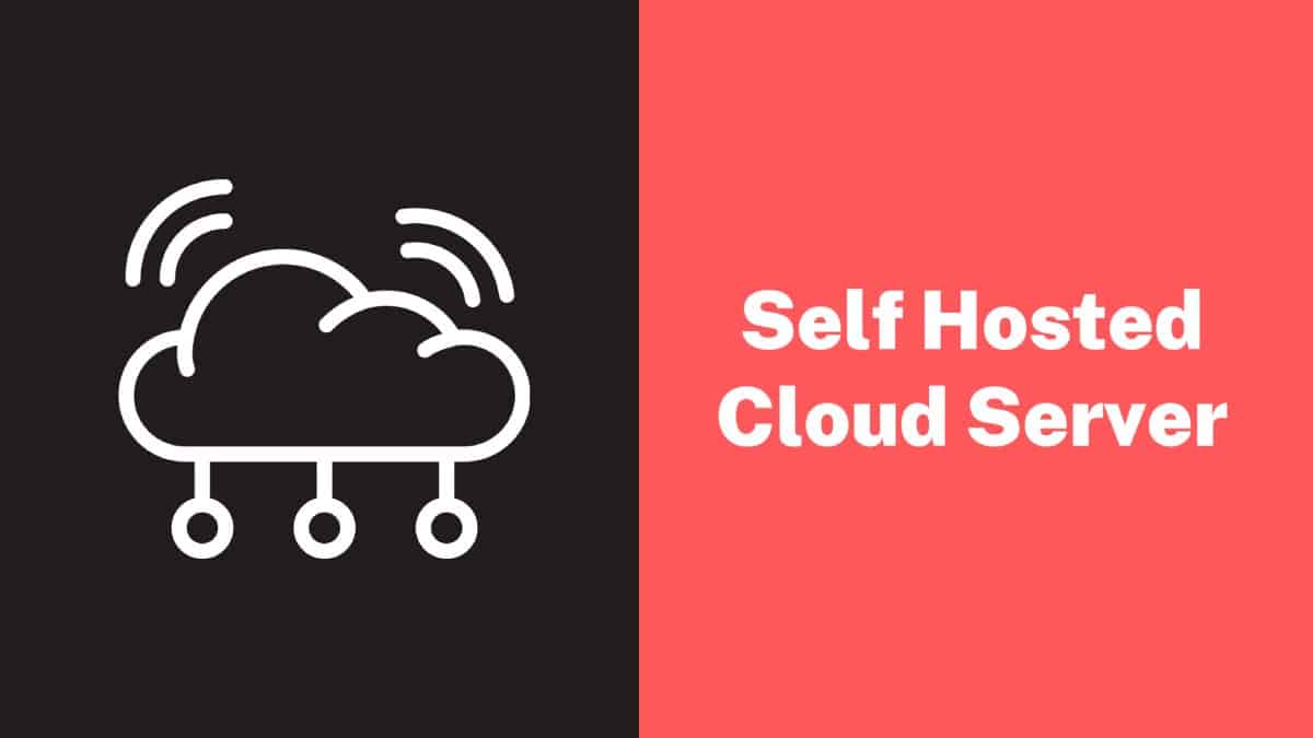 Self Hosted Cloud Server