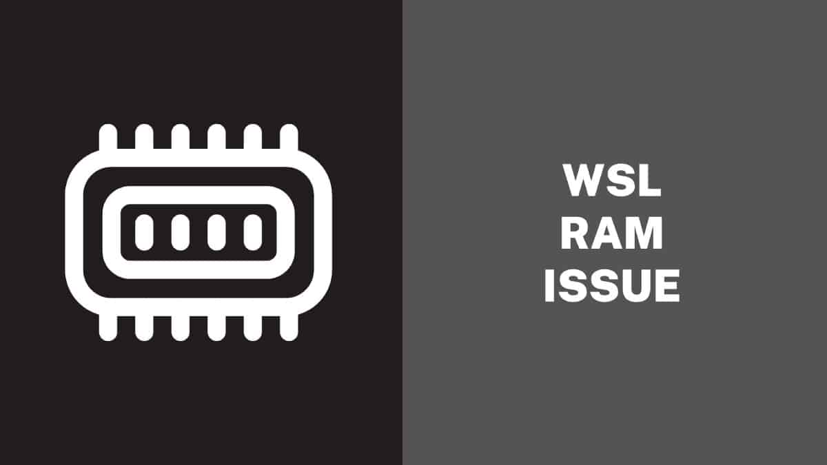 WSL RAM Issue