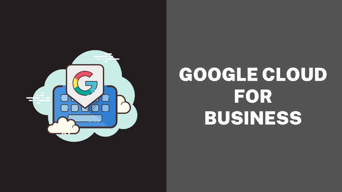 Google Cloud for Your Business