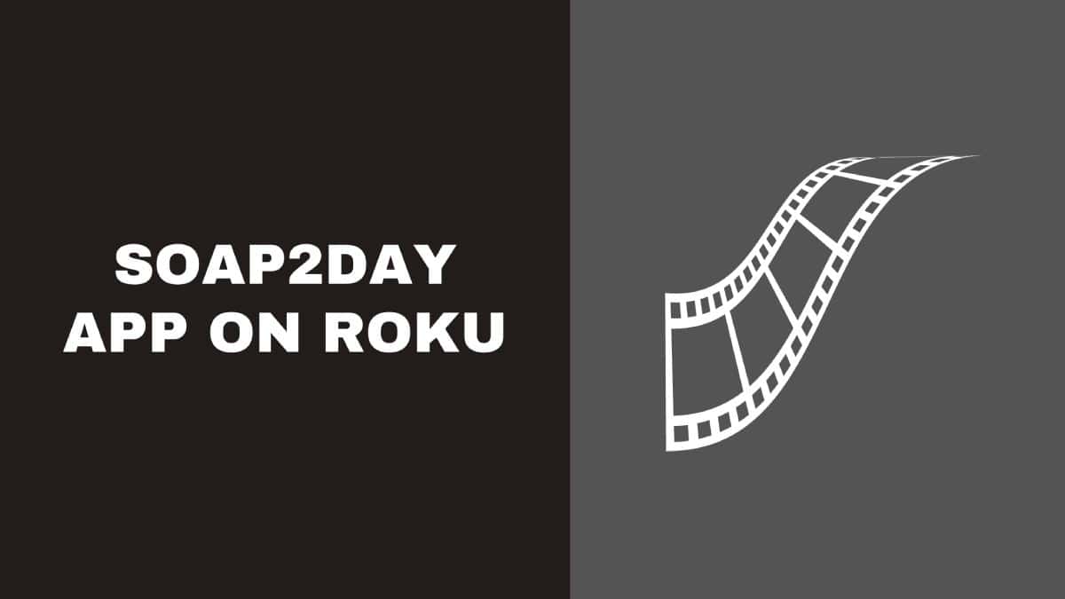 Soap2Day App on Roku