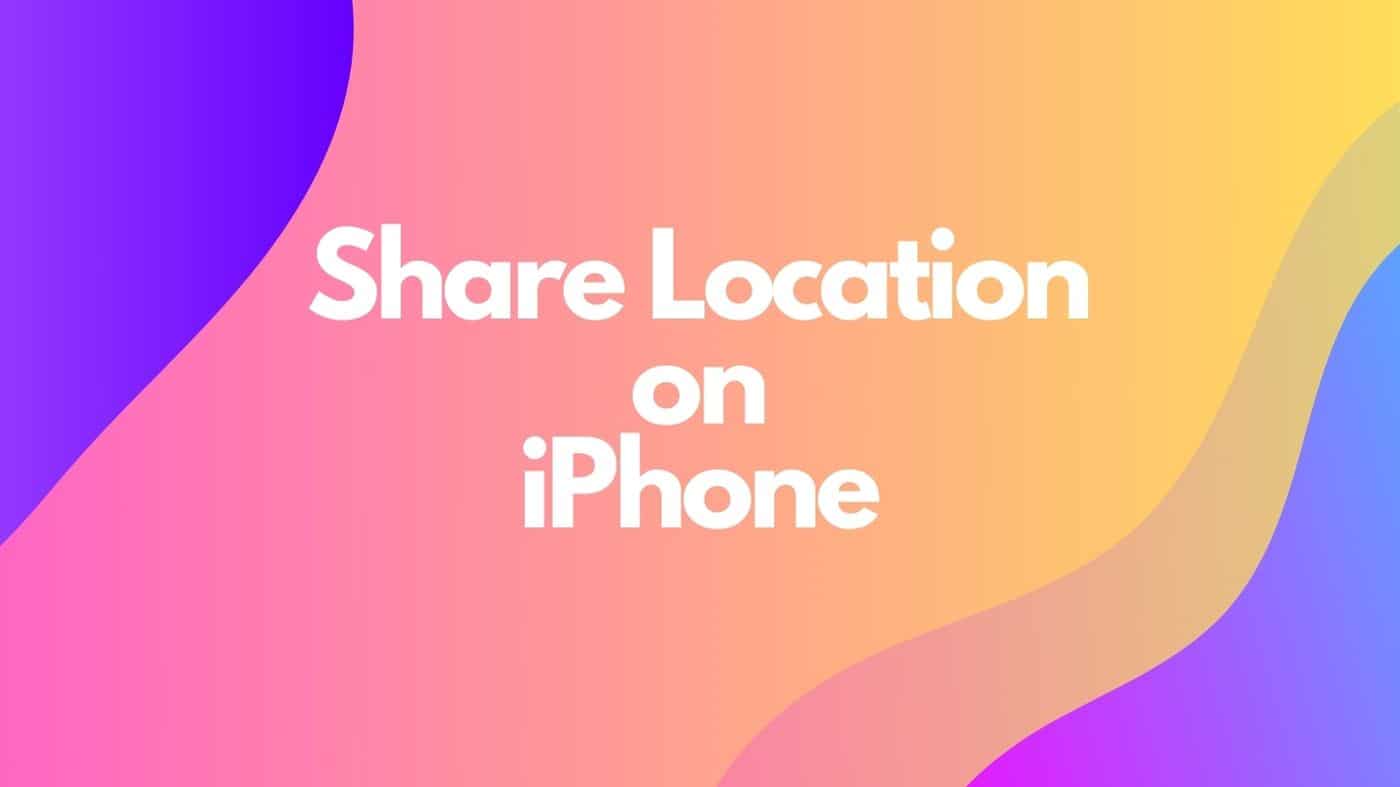 Share Your Location on iPhone