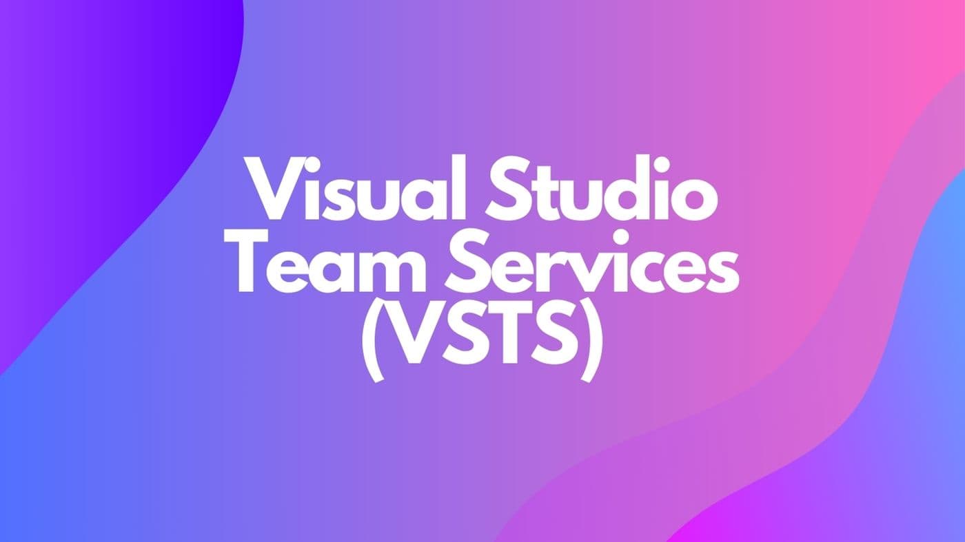 Visual Studio Team Services-VSTS