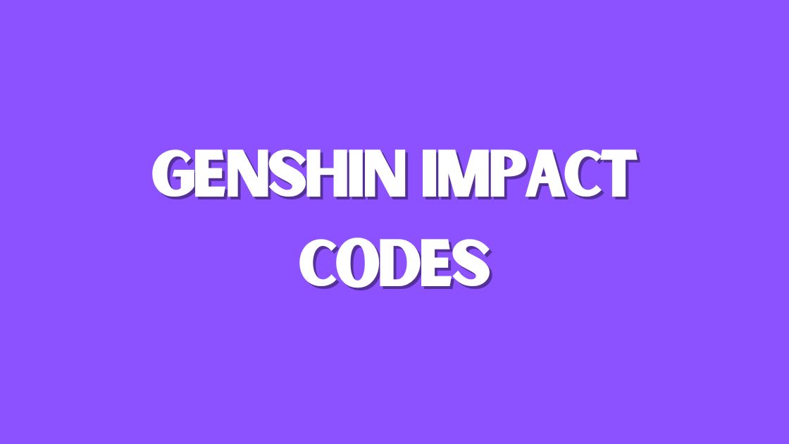 Genshin Impact Codes