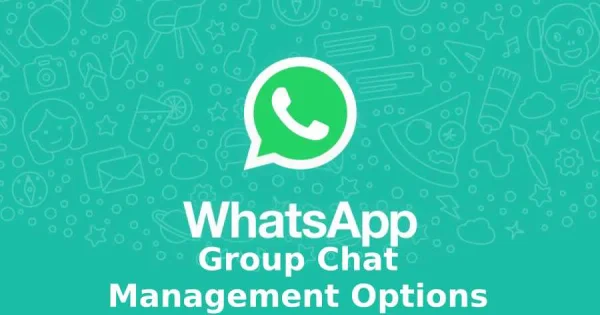 WhatsApp now Added more Privileges to group Admins
