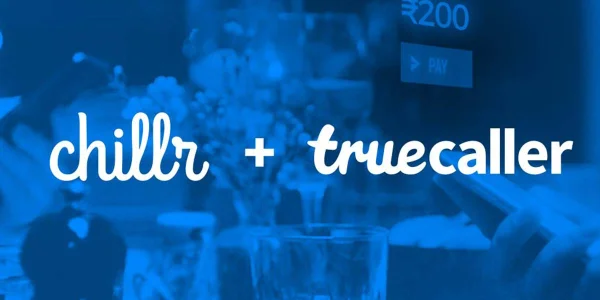 Truecaller Acquired Chillr to Integrate Financial Transaction within the Application