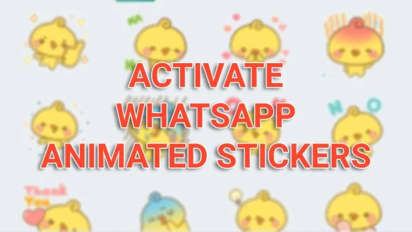 Activate and Make WhatsApp Animated Stickers