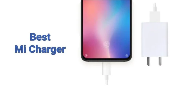 Best Mi Charger For Your Mobile and Other Gadgets