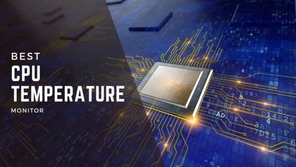 Best CPU Temperature Monitor Softwares 2021