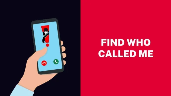 Who Called Me ? How to Find Out Who Just Called Me?