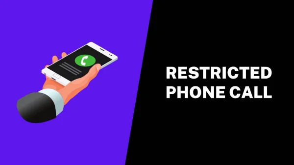 What is a Restricted Phone Call & How to Make Private Call to Restricted Number