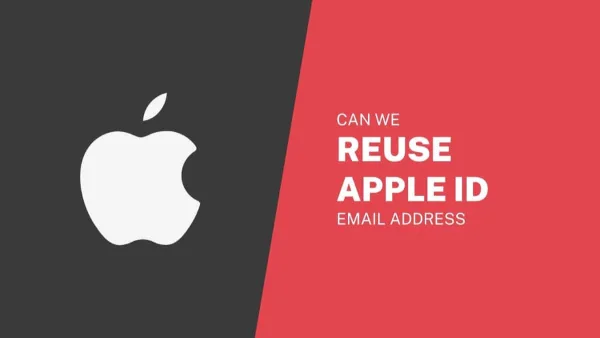 Can We Reuse Already Deleted Apple Id for New Apple Account