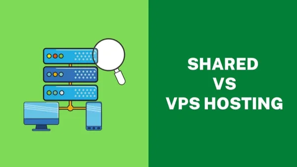 Shared Hosting vs VPS Hosting: Which One Actually Fits Your Website?