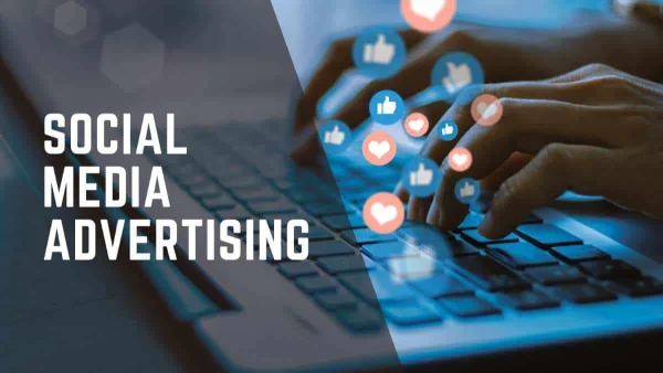 Benefits of Social Media Advertising