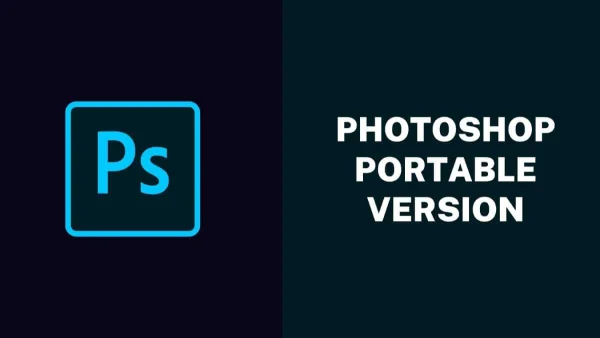 What is Photoshop Portable Version?