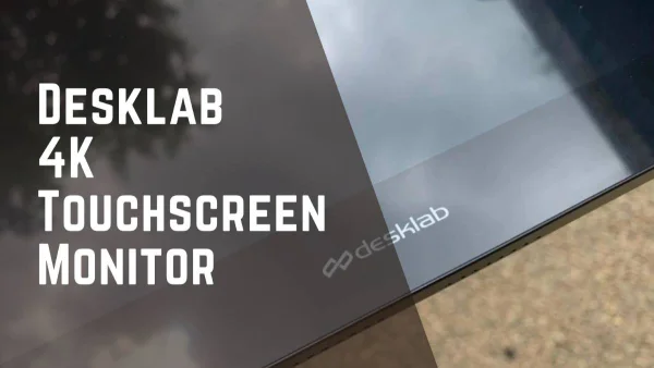 Desklab 4K Touchscreen Monitor Review