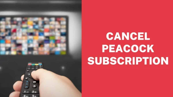 How to Cancel Peacock Subscription