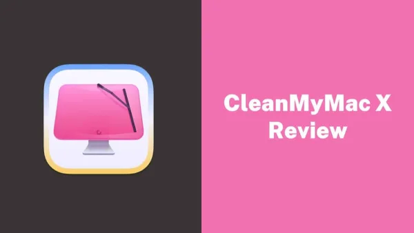 CleanMyMac X - Best and Optimized Mac Cleaning App