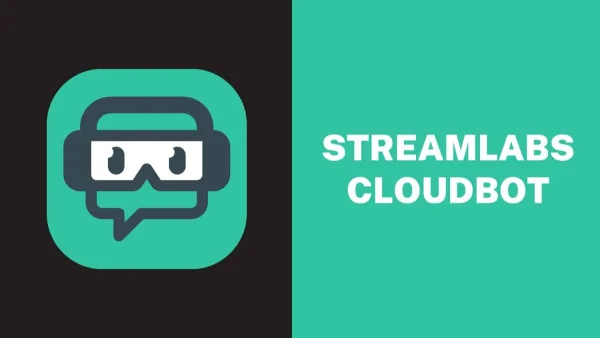 Know More About Streamlabs Cloudbot