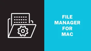 How Commander One Works as the File Manager For Mac