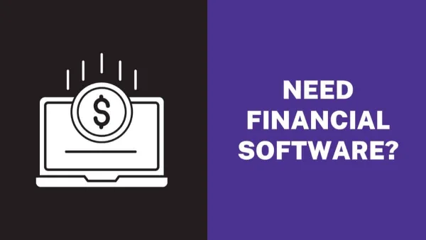 What do you Need to Know About Financial Software?