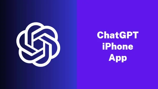 How to Download and Use the Official ChatGPT App on iPhone?