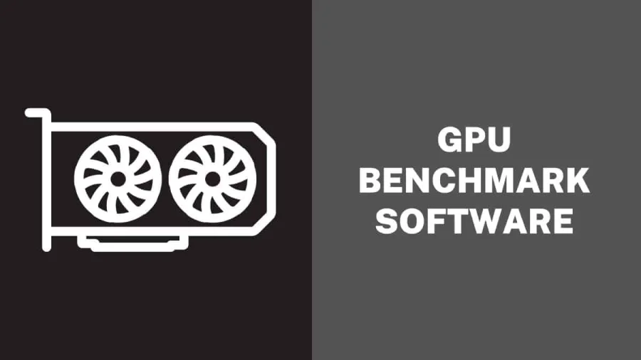 GPU Benchmark Software