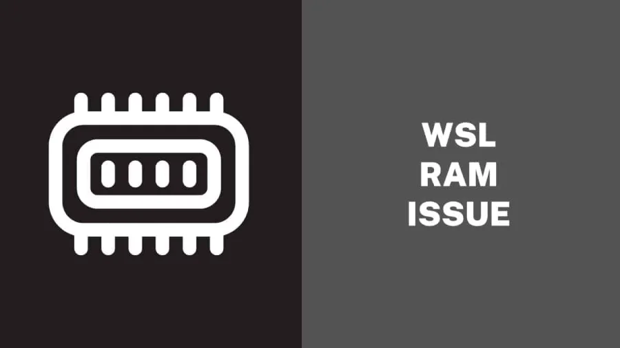 WSL RAM Issue