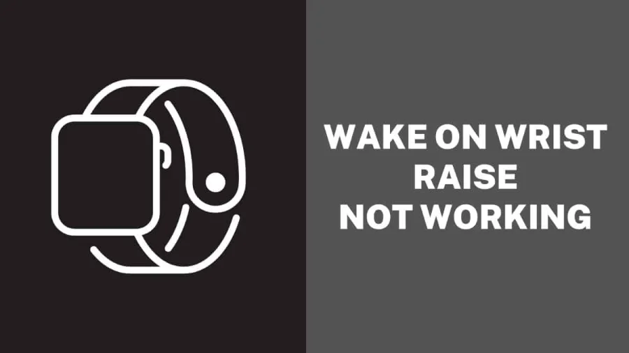 Wake on Wrist Raise Now Working