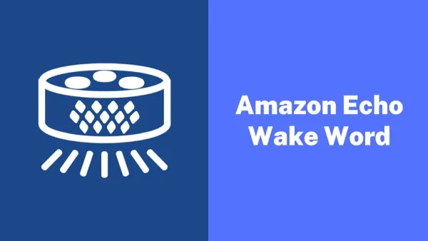 How to Change Voice Wake Keyword For Amazon Echo