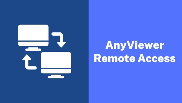 Accessing Home Computer Remotely with AnyViewer