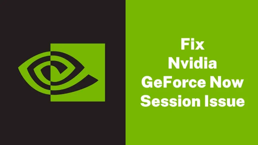 Nvidia GeForce Now Session Issue