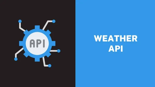 Weather API: Unlocking Weather Insights for Your Application