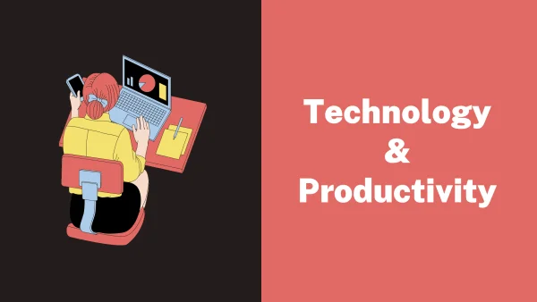 How Technology Can Help You Be More Efficient