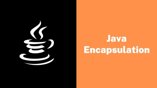 Encapsulation in Java with Example Programs