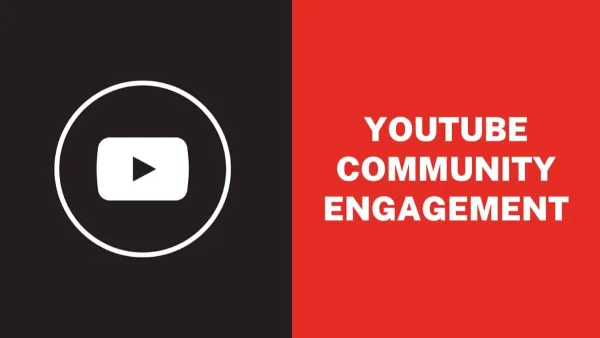 YouTube Community Engagement: Cultivating Meaningful Connections
