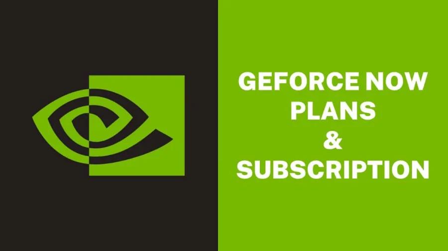 GeForce Now Plans and Subscription