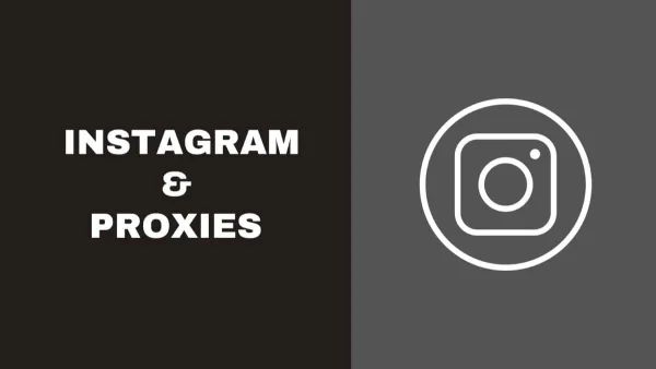 How Can Proxies Help You Overcome Instagram Restrictions?