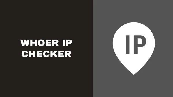 How to Use Whoer IP Checker to Know Your IP Details