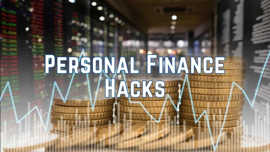 Personal Finance Hacks
