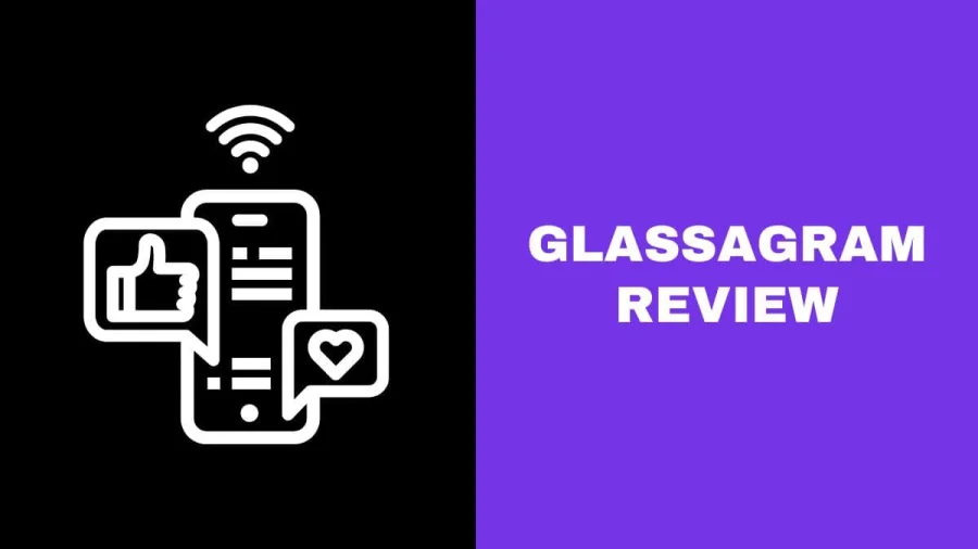 Glassagram Review
