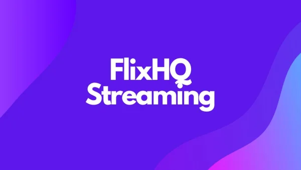 FlixHQ: Your Way to Free Online Streaming