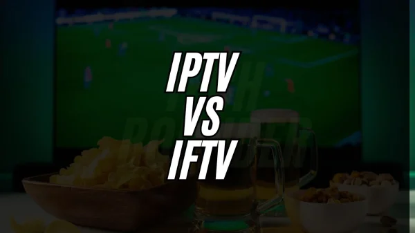 Difference Between BSNL IPTV and IFTV Services