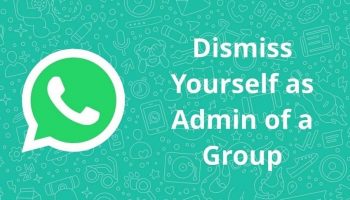 How to Remove or Dismiss Yourself as Admin From WhatsApp Group