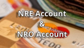 Difference Between NRE And NRO Account – What is NRI Account ?