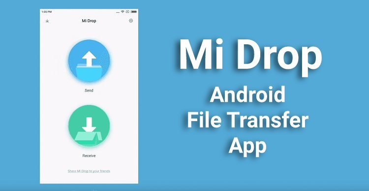 Mi Drop Android File Transfer App