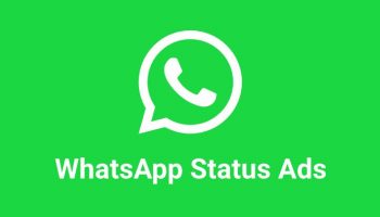 WhatsApp Ads to be Rolled Out by 2019 or early 2020 as Status Ads