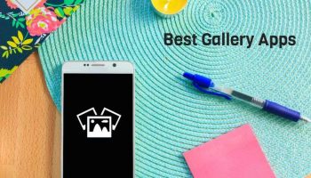 Best 3 Gallery Apps for Android Device