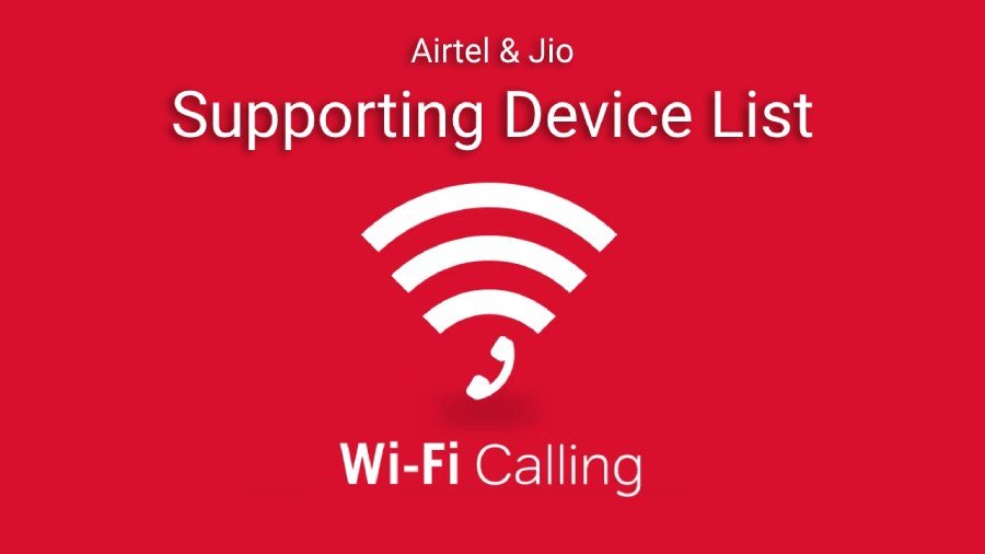 Airtel and Jio Wifi Calling Supported Devices List