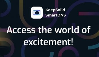 KeepSolid SmartDNS to Unlock Video Streaming Around the World